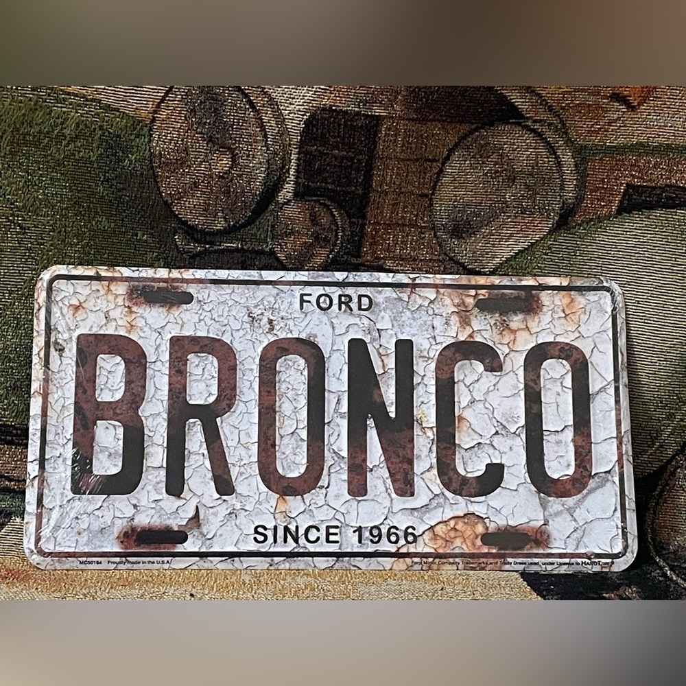 FORD Bronco Embossed Metal License Plate Since 1966 Rustic,Distressed Look NEW